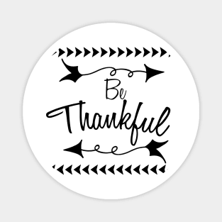 Be Thankful, Thanksgiving, Thankful, Fall, Fall Teacher, Thanksgiving, Grateful Magnet